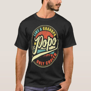 Mens Popo Like A Grandpa Only Cooler T-Shirt