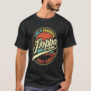 Mens Poppa Like A Grandpa Only Cooler T-Shirt