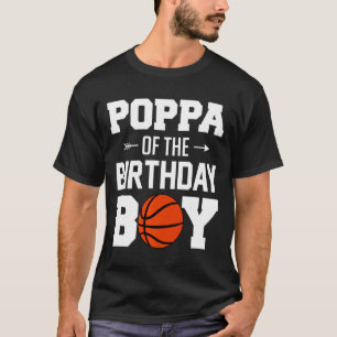 Mens poppa of the birthday boy basketball boy fami T-Shirt