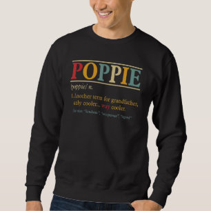Mens Poppie Grandpa Father's Day Poppie Definiti Sweatshirt