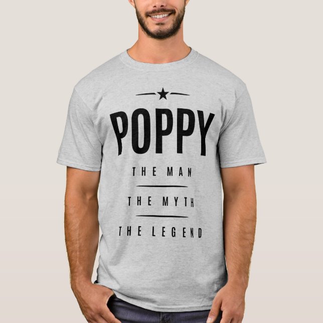 Mens Poppy The Man The Myth The Legend T-Shirt (Front)