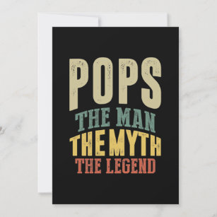 Mens Pops The Man Myth Legend Father Gift Invitation