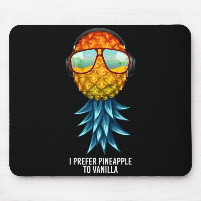 Mens prefer pineapple to vanilla upside down mouse pad (Front)