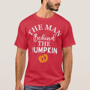 Mens Pregnancy Announcement The Man Behind The Pu T-Shirt