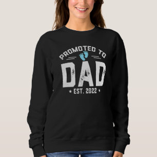 Mens Promoted To Dad 2022 For First Time Dad New D Sweatshirt