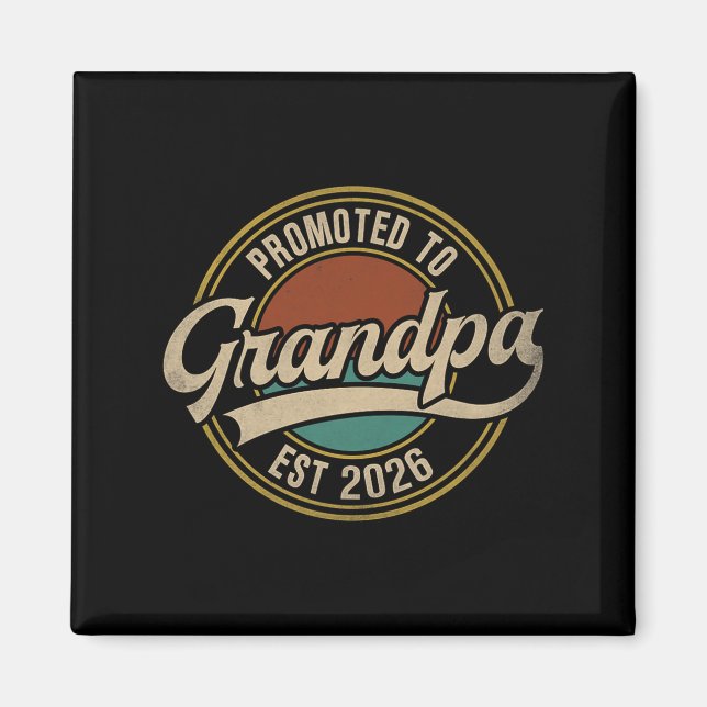 Mens Promoted To Grandpa 2026 New Grandfather Baby Magnet (Front)