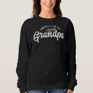 Mens Promoted To Great Grandpa Sweatshirt