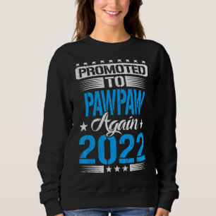 Mens Promoted To Pawpaw Grandpa Again 2022 Reveal Sweatshirt