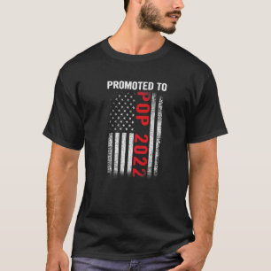 Mens Promoted To Pop 2022 Father's Day Patriotic U T-Shirt
