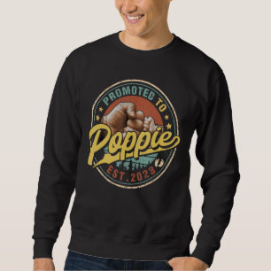 Mens Promoted To Poppie 2023 For New Dad First Ti Sweatshirt