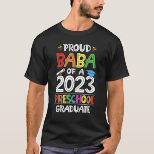 Mens Proud Baba Of A Preschool Graduate Graduation T-Shirt