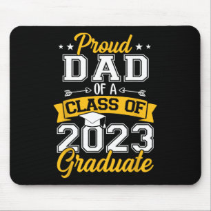 Mens Proud Dad Of A Class Of 2023 Graduate Senior Mouse Pad