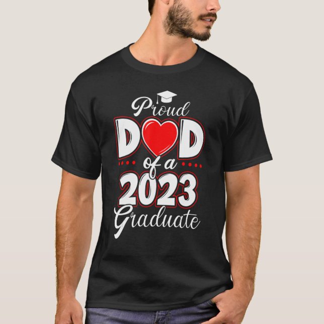 Mens Proud Dad of a Class of 2023 Graduate Senior  T-Shirt (Front)