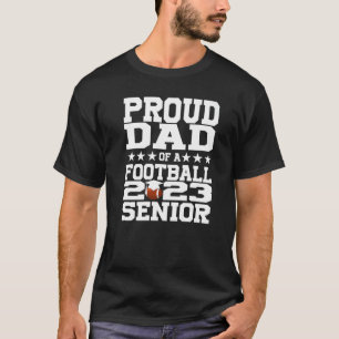 Mens Proud Dad Of A Football 2023 Senior Class Of T-Shirt
