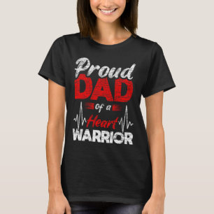 Mens Proud Dad Of A Heart Warrior Coronary Heart D T-Shirt