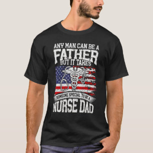 Mens Proud Dad Of A Nurse Daughter  Fathers Day Nu T-Shirt