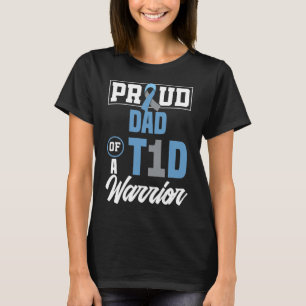Mens Proud Dad Of A T1d Warrior Diabetes Awareness T-Shirt