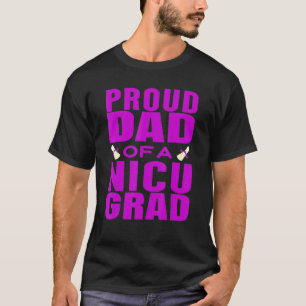 Mens Proud Dad Of Nicu Grad Prematurity Awareness T-Shirt