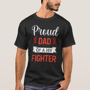 Mens Proud Father Hiv Fighter red Ribbon hiv Posit T-Shirt