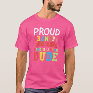 Mens Proud Grandpa Of A Kindergarten Dude Kinderga T-Shirt