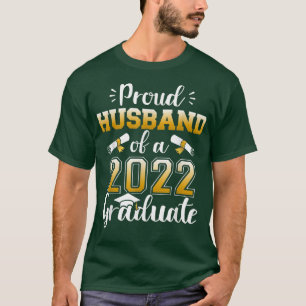 Mens Proud husband of a class of 2022 graduate sen T-Shirt