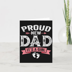 Mens Proud New Dad It's A Girl Funny Fathers Day N Card