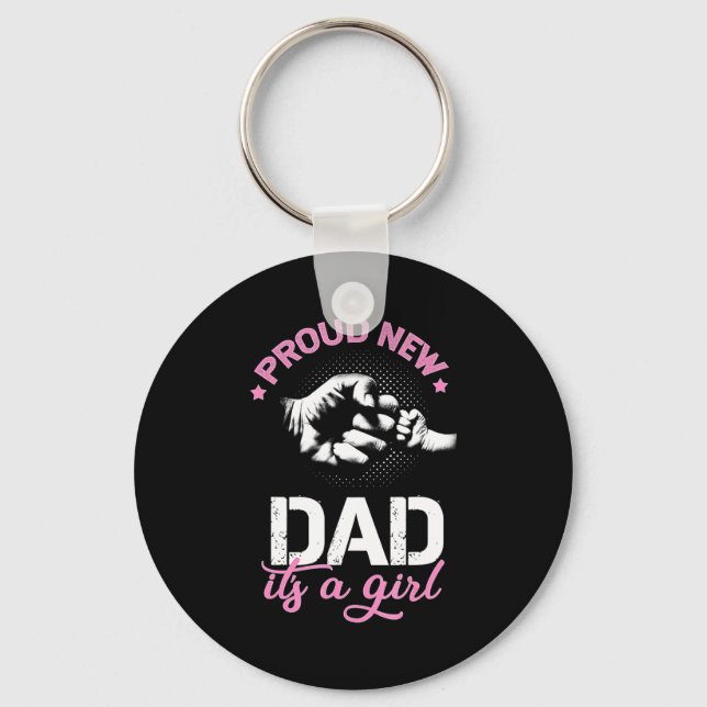 Mens Proud New Dad Its A Girl Promoted To Daddy  Key Ring (Front)