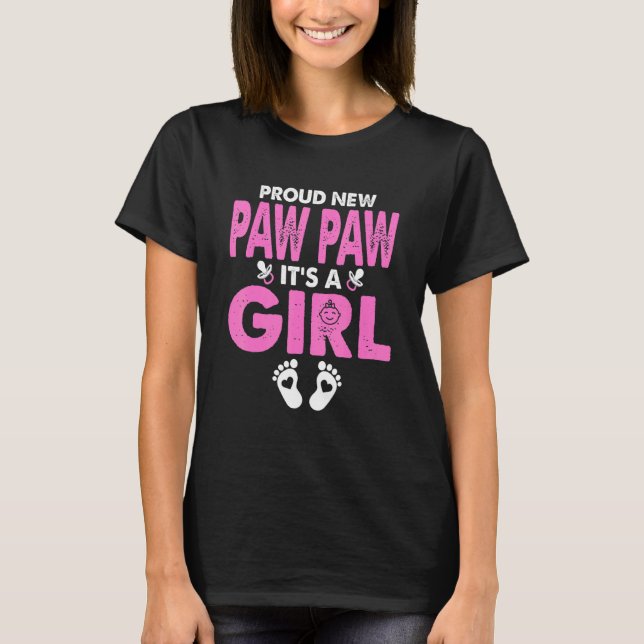 Mens Proud New Paw Paw Its A Girl Gender Reveal Fa T-Shirt (Front)