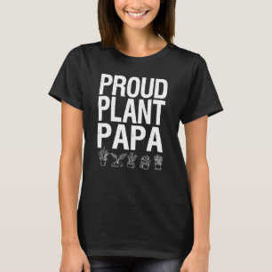 Mens Proud Plant Papa Dad Gardening Plants Gardene T-Shirt