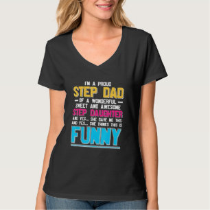 Mens Proud Step Dad Of A Sweet Step Daughter Fun F T-Shirt