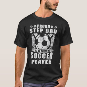 Mens Proud Step dad Of An Awesome Soccer Player So T-Shirt