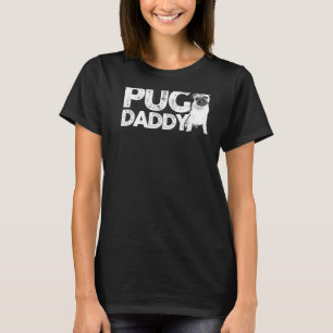 Mens Pug Daddy Pug Puppy Owner Graphic Tee