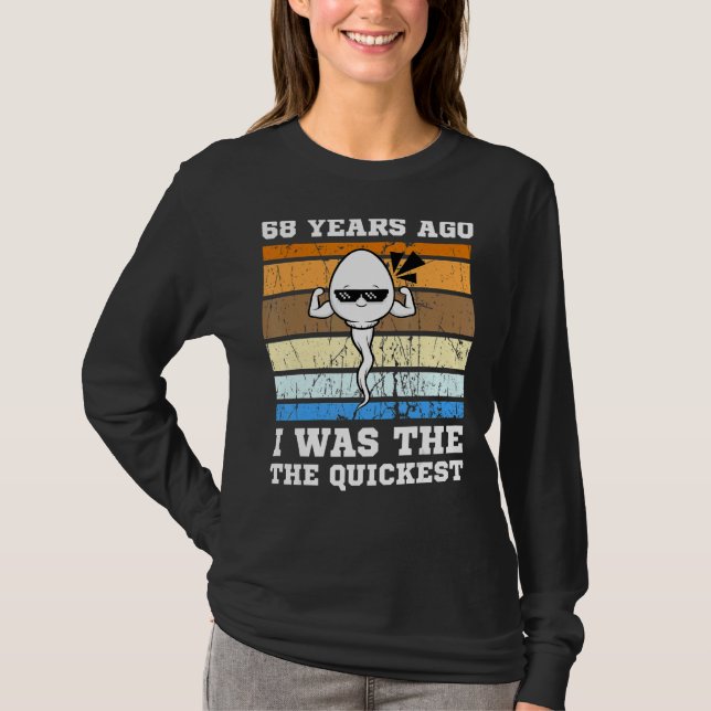 Mens Quickest Swimmer 68 Years Ago Quickest Sperm  T-Shirt (Front)