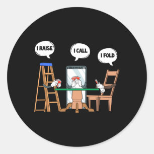 Mens Raise Call Fold Funny Players Lovers Pun Classic Round Sticker