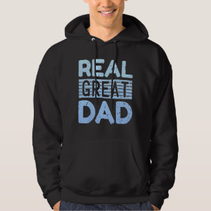 Mens Real Great Dad Father Day Quote Saying Hoodie