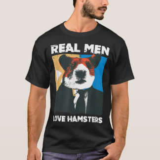 Mens Real Man Love Hamsters Owner Hamster Lover Pe T-Shirt