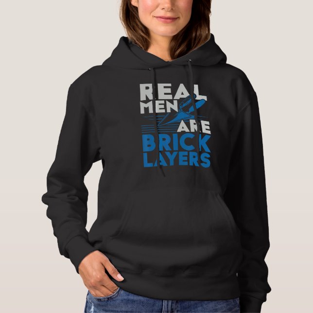 Mens Real Men Are Bricklayers Bircklaying Bricks J Hoodie (Front)