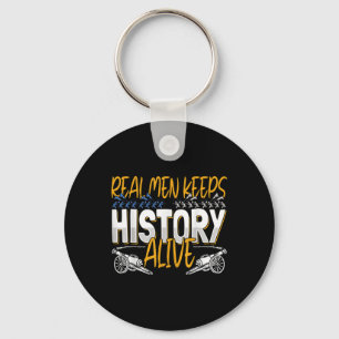 Mens Real Men Keep History Alive - American Civil Key Ring