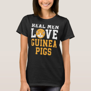 Mens Real Men Love Guinea Pigs Rodent Pet Cavy Ani T-Shirt