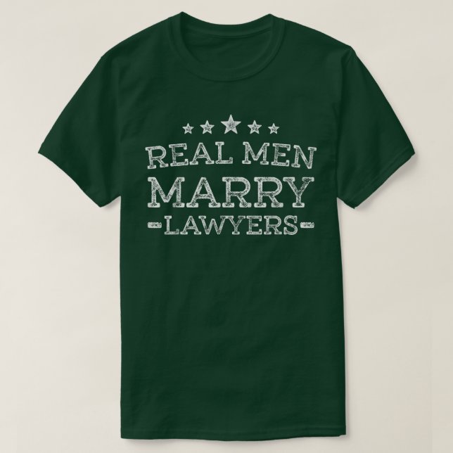 Mens Real Men Marry Lawyers  T-Shirt (Design Front)