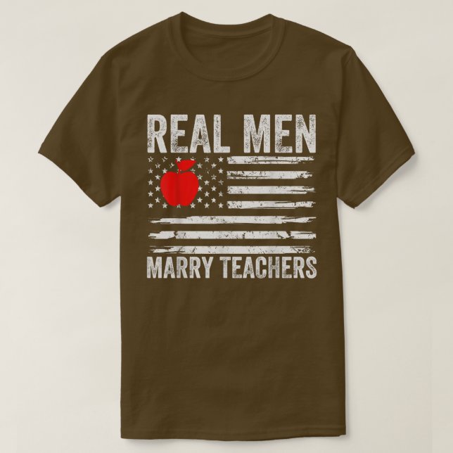 Mens Real Men Marry Teachers Funny Teachers Husban T-Shirt (Design Front)