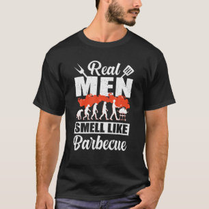 Mens Real Men Smell Like Barbecue Smoked Meat Cool T-Shirt