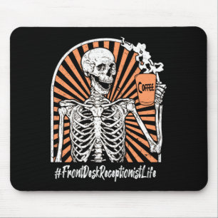 Mens Receptionist Life Coffee Skeleton Exhausted Mouse Pad