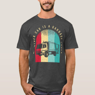 Mens Recycling Truck Driver Saying For A Driver Of T-Shirt