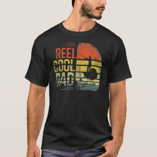 Mens Reel Cool Dad Fisherman Daddy Father Day Fis T-Shirt
