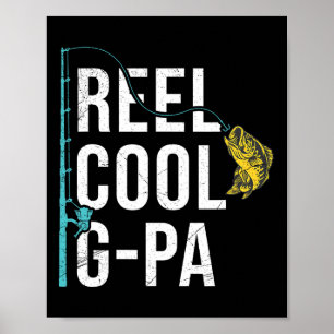 Mens Reel Cool G-pa Fishing Shirt Funny Grandpa Fa Poster