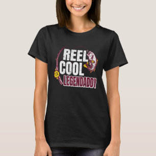 Mens Reel Cool Legendaddy Cool Fishing Dad Father T-Shirt