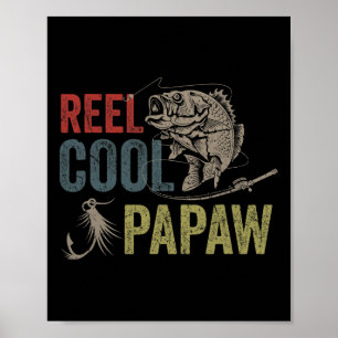 Mens Reel Cool Papaw Fishing Father's Day Gift Poster