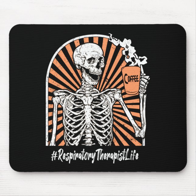 Mens Respiratory Therapist Life Coffee Skeleton Mouse Pad (Front)