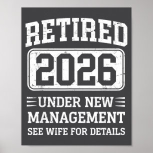 Mens Retired 2026 Retired Under New Management See Poster
